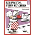 thumbnail image 1 of Pre-Owned Recipes for Tired Teachers (Paperback) 193238300X 9781932383003, 1 of 1