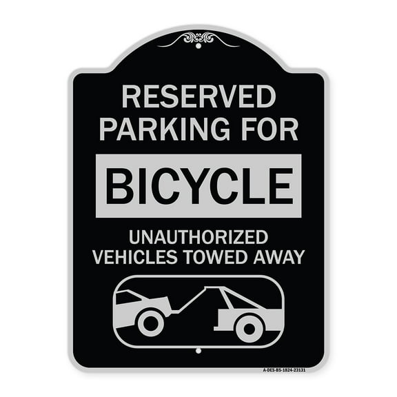 SignMission Designer Series Sign - Reserved Parking for Bicycle Unauthorized Vehicles Towed Away (With Tow Away Graphic) | Black & Silver 18" x 24" Heavy-Gauge Aluminum Architectural
