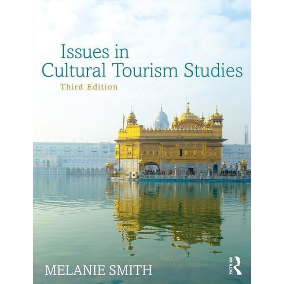 Issues in Cultural Tourism Studies, (Paperback)