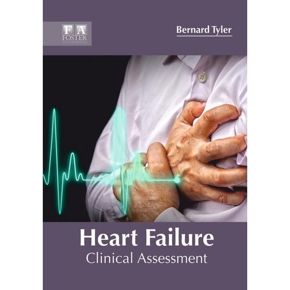 Heart Failure: Clinical Assessment, (Hardcover)