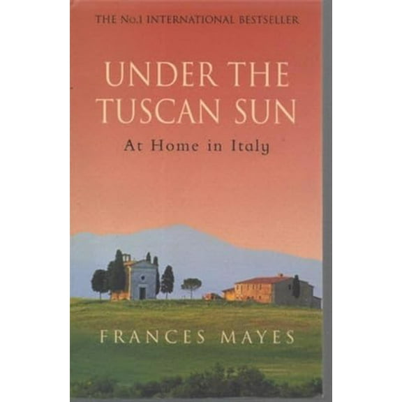 Pre-Owned Under the Tuscan Sun (Paperback) 0553506676 9780553506679