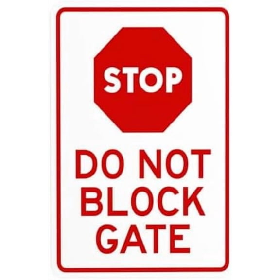 Stop Do Not Block Gate Warning Sign, Gate Security Metal Signs for Business Home Outdoor Indoor Road Yard Garage Street Wall Safety Caution Custom Decor 8 x 12 Inch