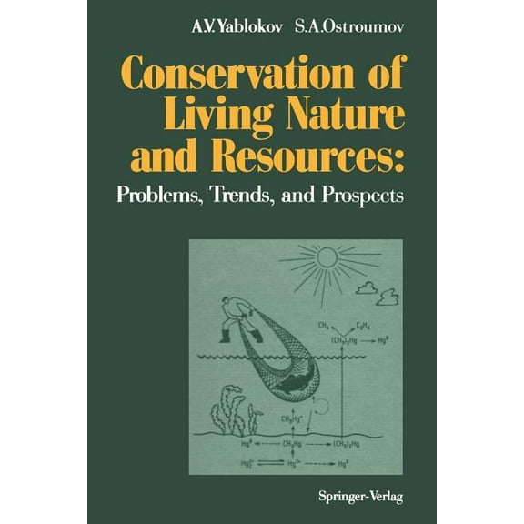 Conservation of Living Nature and Resources: Problems, Trends, and Prospects, (Paperback)