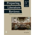 thumbnail image 1 of Pre-Owned Preparing Literature Reviews: Qualitative and Quantitative Approaches (Paperback) 1936523396 9781936523399, 1 of 1