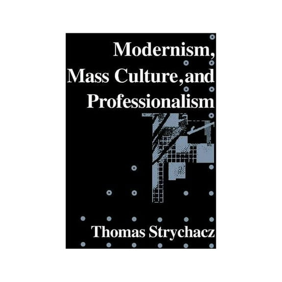 Cambridge Studies in American Literature Modernism, Mass Culture and Professionalism, Book 65, (Hardcover)