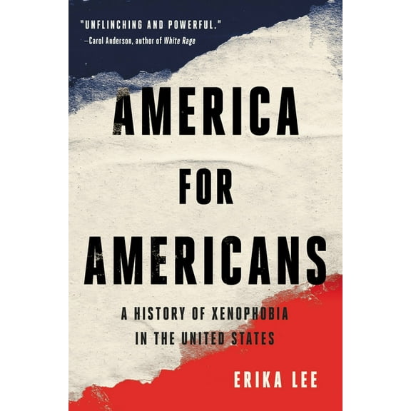 America for Americans: A History of Xenophobia in the United States, (Paperback)