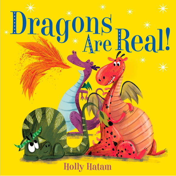 Mythical Creatures Are Real!: Dragons Are Real! (Board Book)