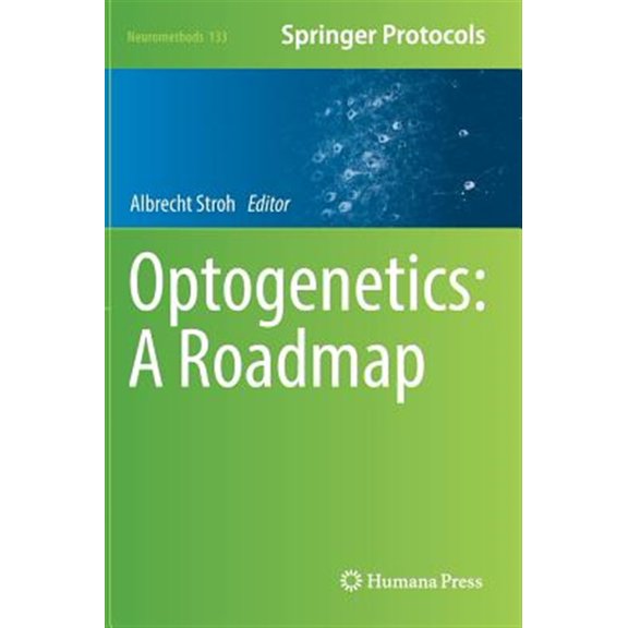 Pre-Owned Neuromethods Optogenetics: A Roadmap, Book 133, (Hardcover)