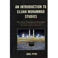 thumbnail image 1 of Une Introduction aux Études d'Elijah Muhammad: le Nouveau Paradigme Éducatif, 1 of 1