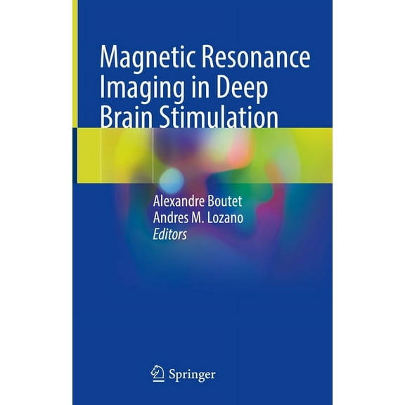 Magnetic Resonance Imaging in Deep Brain Stimulation, (Hardcover)