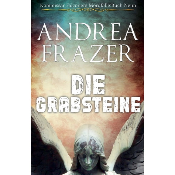 Kommissar Falconers MordfÃ¤lle Die Grabsteine, Book 9, (Paperback)