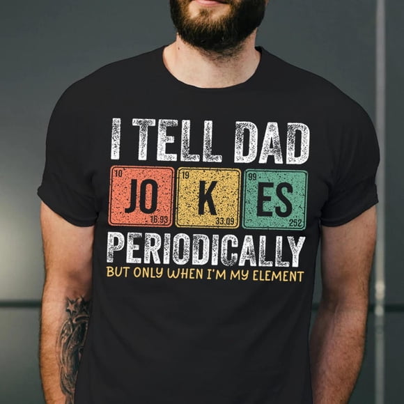 Dad Jokes Periodically Funny Father T-Shirt