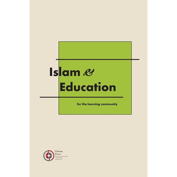 Islam & Islam & Education: For the learning community, (Paperback)