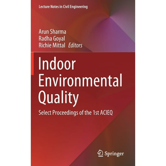 Lecture Notes in Civil Engineering Indoor Environmental Quality: Select Proceedings of the 1st Acieq, Book 60, (Hardcover)