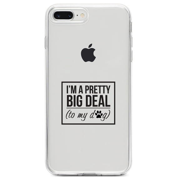 DistinctInk Clear Shockproof Hybrid Case for iPhone 7 PLUS / 8 PLUS (5.5" Screen) TPU Bumper Acrylic Back Tempered Glass Screen Protector - I'm a Pretty Big Deal - To My Dog