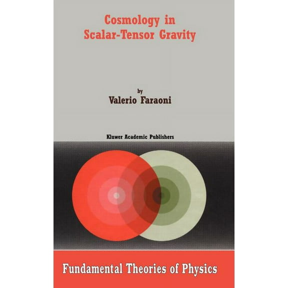 Fundamental Theories of Physics Cosmology in Scalar-Tensor Gravity, Book 139, (Hardcover)
