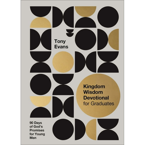 Kingdom Wisdom Devotional for Graduates: 90 Days of God's Promises for Young Men, (Hardcover)