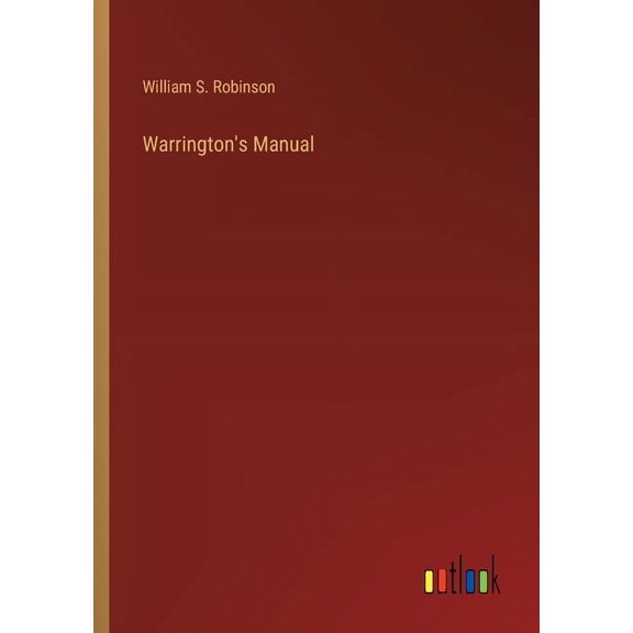 Warrington's Manual, (Paperback)