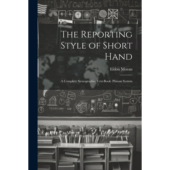 The Reporting Style of Short Hand (Paperback)