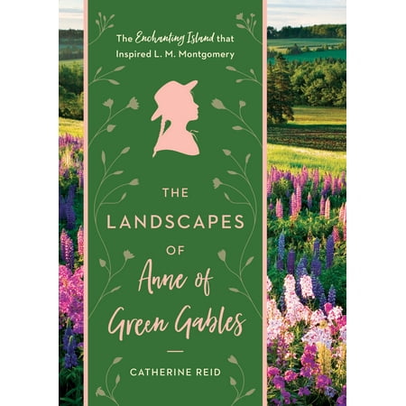 Landscapes of Anne of Green Gables - Hardcover