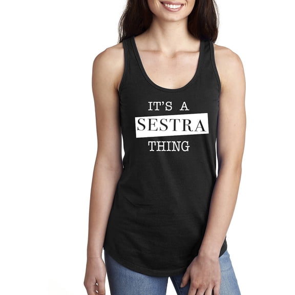 It's a Sestra Thing Racerback Tank