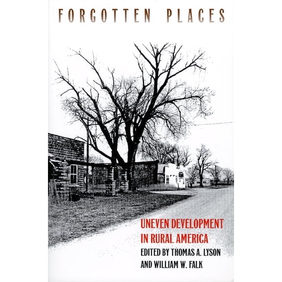 Rural America Forgotten Places (PB), (Paperback)