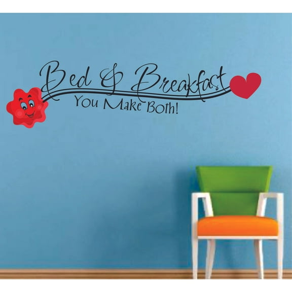 Bed And Breakfast You Make Both Hearts Decors Wall Sticker Art Design Decal for Girls Boys Kids Room Bedroom Nursery Kindergarten House Fun Home Decor Stickers Wall Art Vinyl Decoration (8x10 inch)