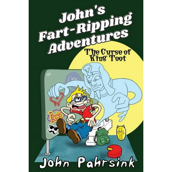 John's Fart-Ripping Adventures The Curse of King Toot, Book 1, (Paperback)