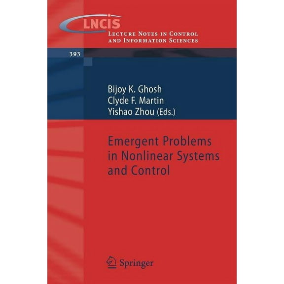 Lecture Notes in Control and Information Emergent Problems in Nonlinear Systems and Control, Book 393, (Paperback)