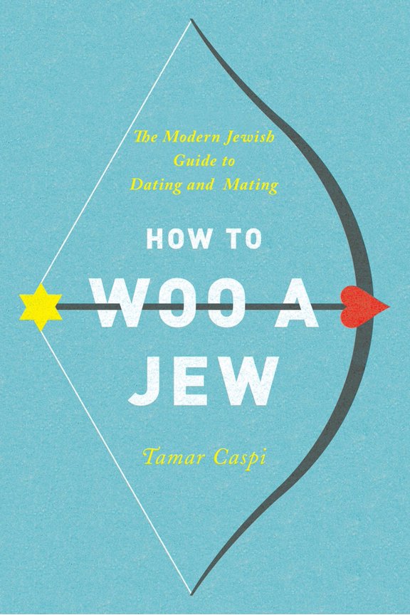 Pre-Owned How to Woo a Jew: The Modern Jewish Guide to Dating and Mating (Paperback) 1580055001 9781580055000