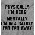 thumbnail image 2 of Physically Here Mentally Far Away Men's Graphic T Shirt Tees Brisco Brands M, 2 of 4