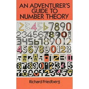 An Adventurer's Guide to Number Theory [Paperback - Used]