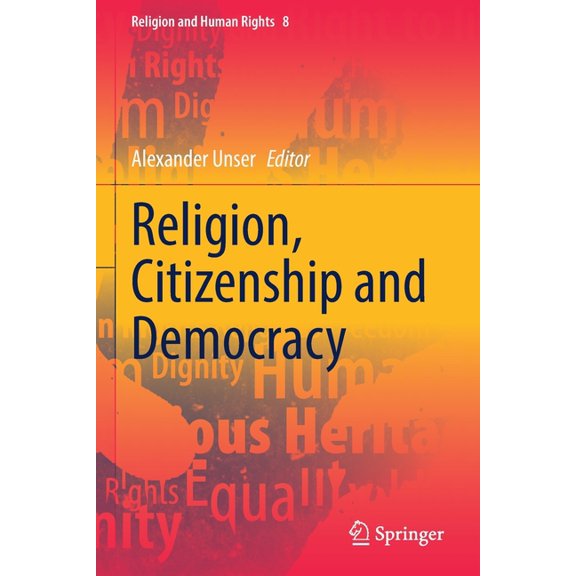 Religion and Human Rights Religion, Citizenship and Democracy, Book 8, (Paperback)