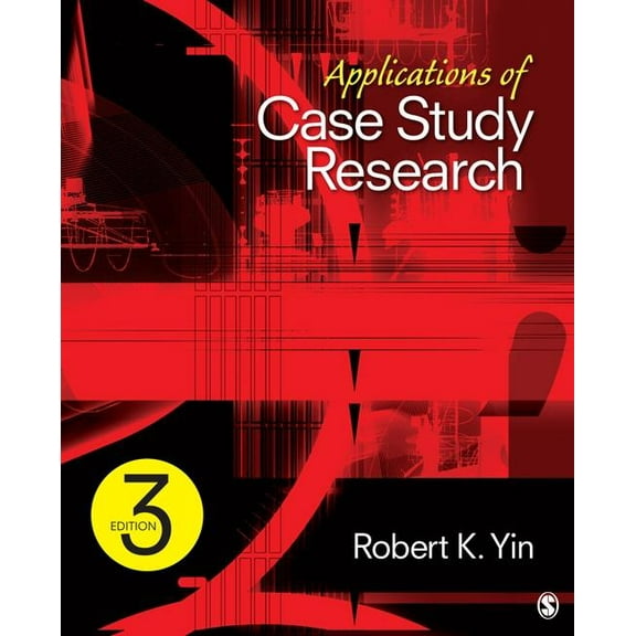 Applications of Case Study Research, (Paperback)