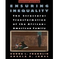 thumbnail image 1 of Ensuring Inequality: The Structural Transformation of the African American Family, 1 of 1