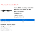 thumbnail image 2 of Front Left Axle Assembly - Compatible with 2015 - 2020 Ford F-150 4WD 2016 2017 2018 2019, 2 of 2