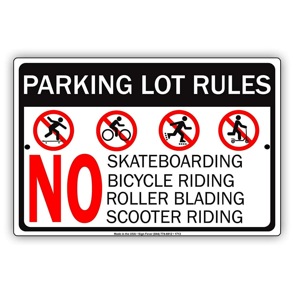 Parking Lot Rules No Skateboarding Bicycle Riding Roller Blading