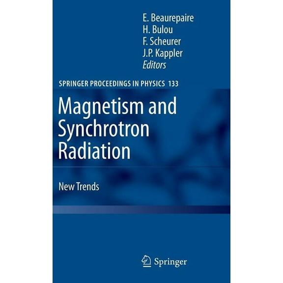 Springer Proceedings in Physics Magnetism and Synchrotron Radiation: New Trends, Book 133, (Hardcover)