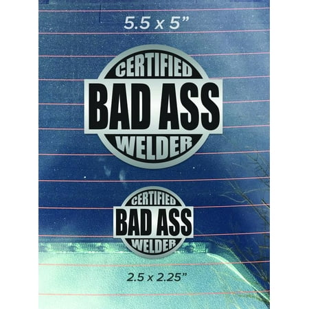 Welder Decals - Certified Bad Ass Welder Vinyl Decals Sticker ( Three Pack ) | Cars Trucks Vans Walls Laptops Cups | Printed | 1 - 5.5 Inch and 2 - 2.5 Inch Decals | KCD967