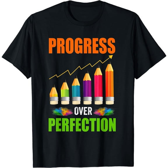 Motivational Progress Over Perfection Back to School Teacher T-Shirt Black Small