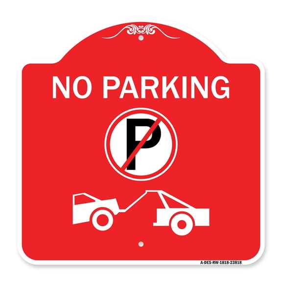 SignMission A-DES-RW-1818-23818 18 x 18 in. Designer Series Sign - No Parking with No Parking Symbol & Tow Truck Symbol, Red & White