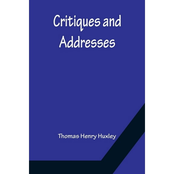 Critiques and Addresses, (Paperback)