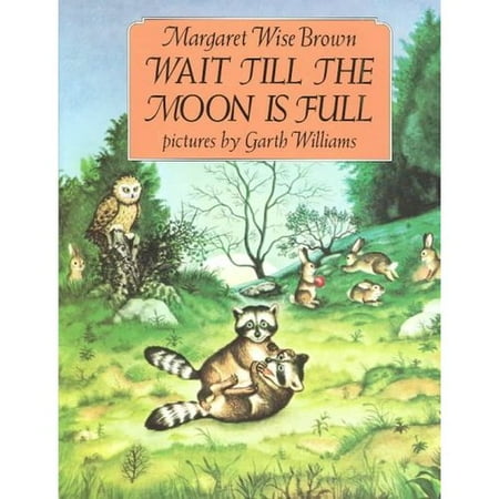 Wait Till the Moon Is Full