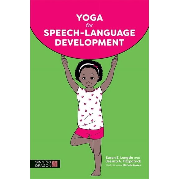 Yoga for Speech-Language Development, (Paperback)