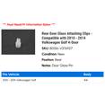 thumbnail image 2 of Rear Door Glass Attaching Clips - Compatible with 2010 - 2014 Volkswagen Golf 4-Door 2011 2012 2013, 2 of 2