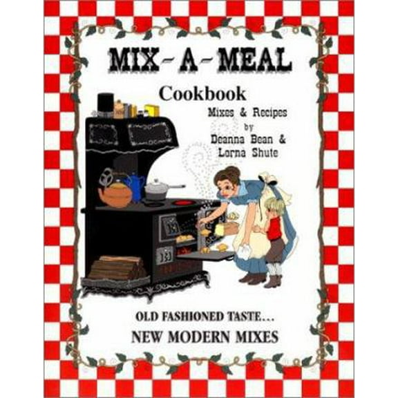 Pre-Owned Mix-a-meal Cookbook: Mixes & Recipes (Paperback) 0970869703 9780970869708