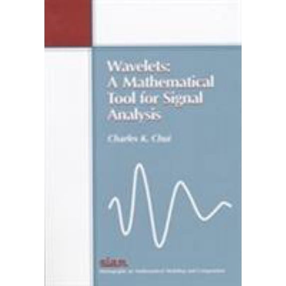Pre-Owned Wavelets: A Mathematical Tool for Signal Processing (Paperback) 0898713846 9780898713848