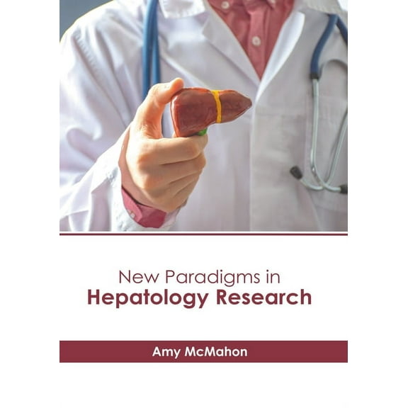 New Paradigms in Hepatology Research, (Hardcover)