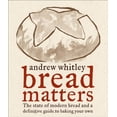 thumbnail image 1 of Pre-Owned Bread Matters: The State of Modern Bread and a Definitive Guide to Baking Your Own (Hardcover) 0740773739 9780740773730, 1 of 1