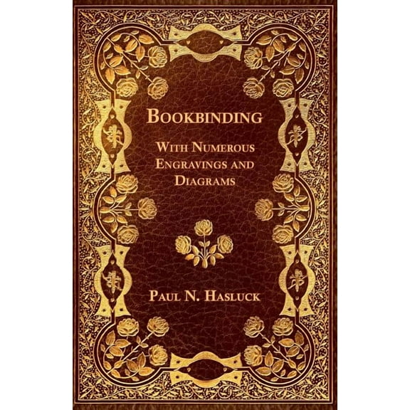 Bookbinding - With Numerous Engravings and Diagrams (Paperback)